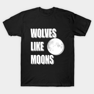 Wolves Like Moons T-Shirt